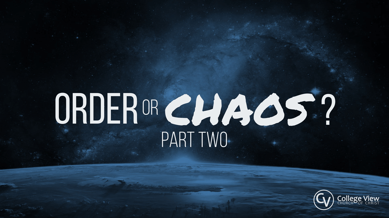 Order or Chaos: Part Two