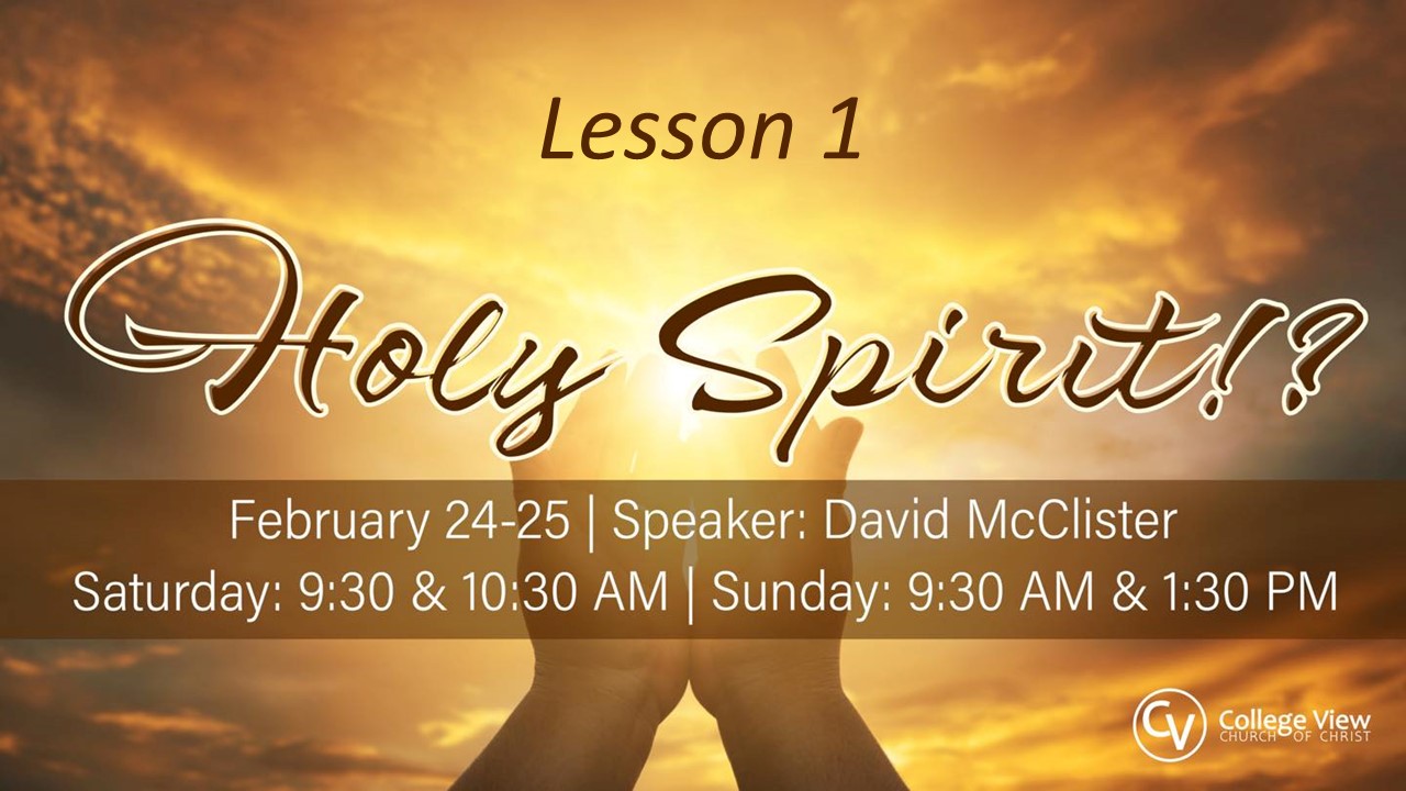 Lessons on the Holy Spirit - Lesson 1
