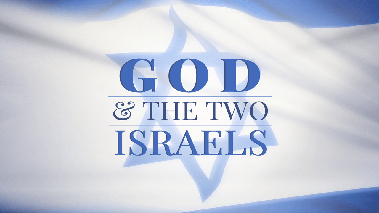 God And The Two Israels