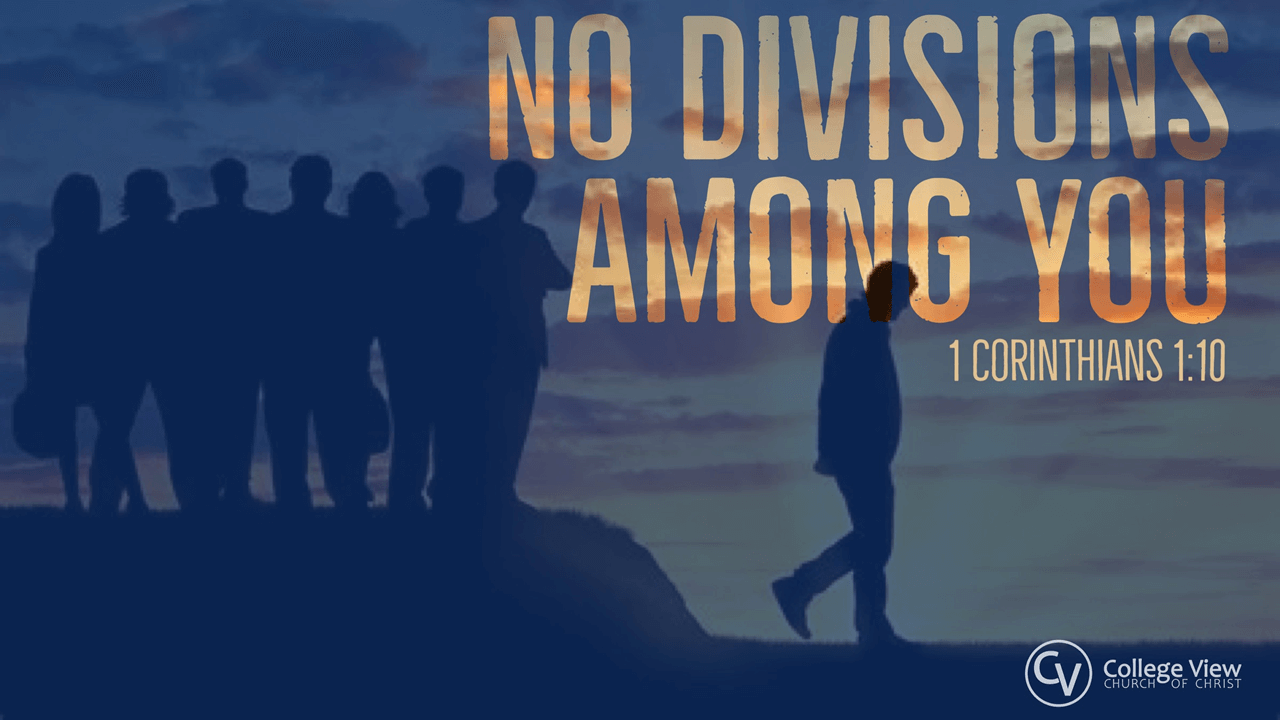 No Divisions Among You
