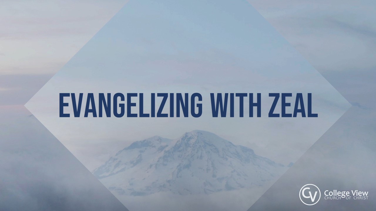 Evangelizing With Zeal