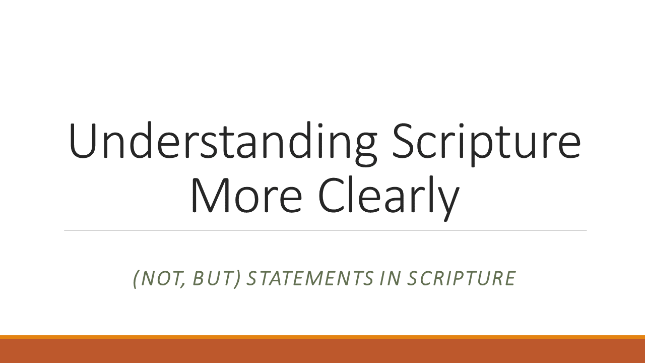 Understanding Scripture More Clearly